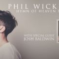 Phil Wickham Hymn of Heaven Tour featuring Josh Baldwin