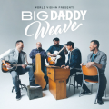 Big Daddy Weave All Things New Tour with Mike Donehey